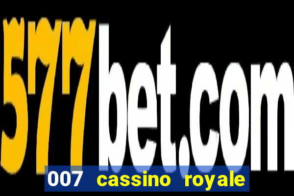 007 cassino royale download dublado avi